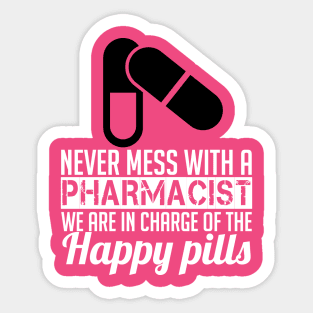 Don't mess with a pharmacist (1) Sticker